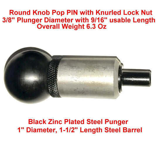 POP' Pull Pin - 3/8" Dia spring loaded Plunger |1" Diameter x 1-1/2" Length Weld ON Paintable Steel Barrel | Knurled Threaded lock nut w/Set Screw | Hard Plastic Phenolic Round Pull Knob | by SBD
