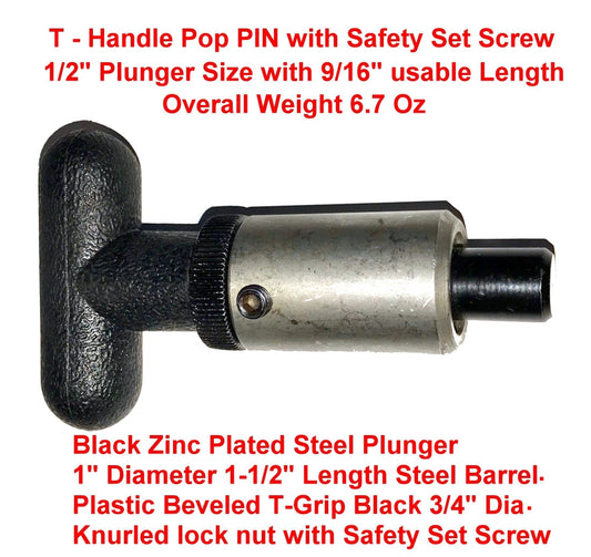 POP' Pull Pin | 1/2" Diameter Spring Loaded Plunger |1" Diameter x 1-1/2" Length Weld ON Steel Barrel | Hard Plastic T HANDLE Knob | Knurled Round Nut